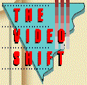 The Video Shift