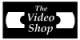 The Video Shop