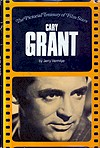 Cary Grant: A Pyramid Illustrated History of the Movies